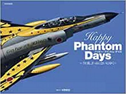 Happy Phantom Days Japanese book Military F-4 PHANTOM II JASDF  | eBay